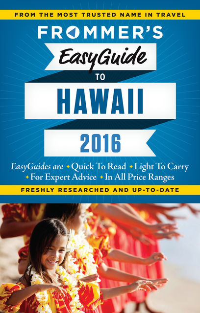 Frommer's EasyGuide to Hawaii 2016, Jeanette Foster