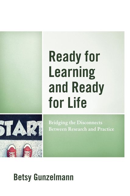 Ready for Learning and Ready for Life, Betsy Gunzelmann