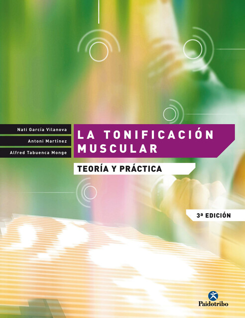 La tonificación muscular, Alfred Tabuenca Monge, Antoni Martínez, Nati García Vilanova