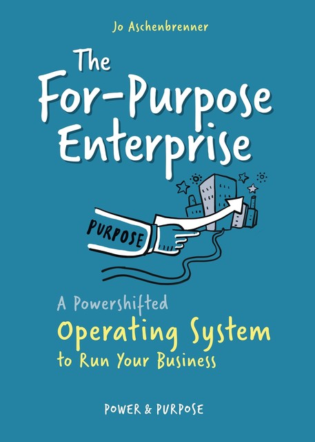 The For-Purpose Enterprise, Jo Aschenbrenner