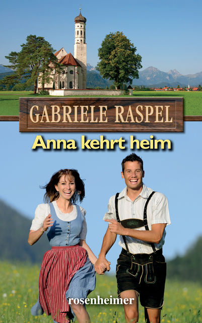 Anna kehrt heim, Gabriele Raspel