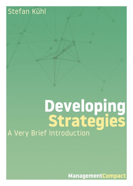 Developing Strategies, Stefan Kühl