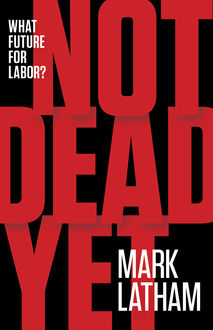Not Dead Yet, Mark Latham