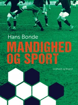 Mandighed og sport, Hans Bonde