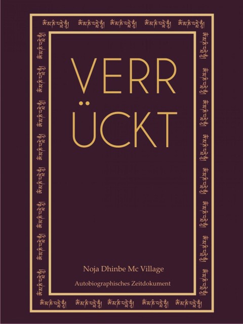 Verrückt, Noja Dhinbe Mc Village