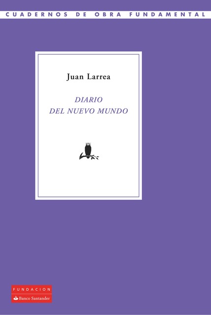 Diario del Nuevo Mundo, Juan Larrea