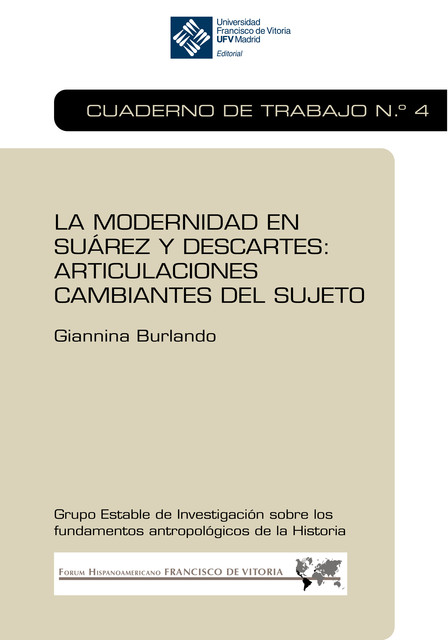 La modernidad en Suárez y Descartes: articulaciones cambiantes del sujeto, Giannina Burlando