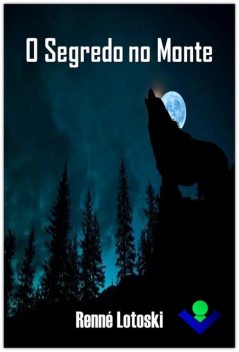 O Segredo No Monte, Renné Lotoski