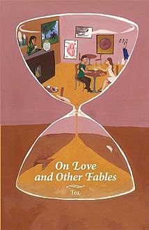 On Love and Other Fables, Tea