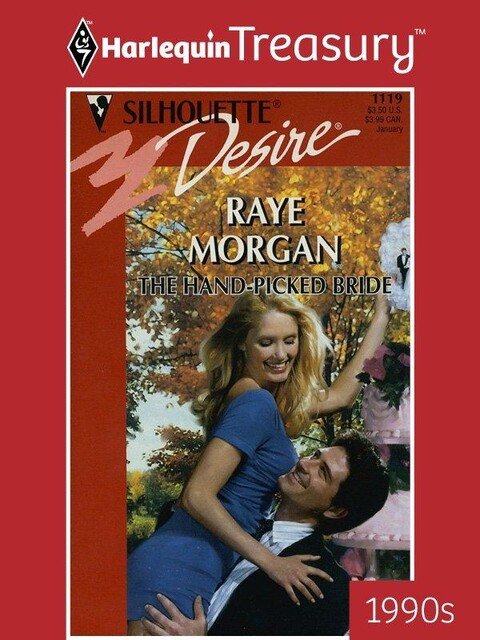 The Hand-Picked Bride, Raye Morgan