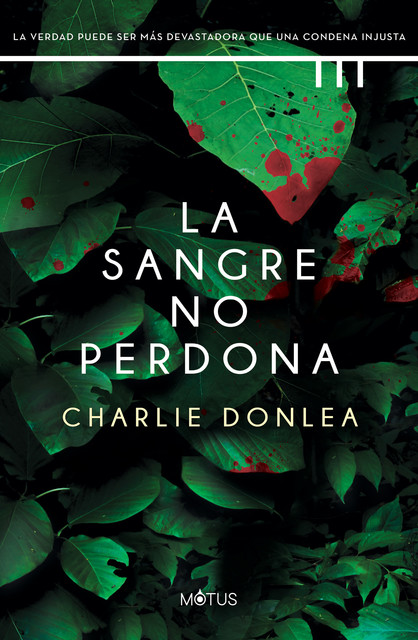 La sangre no perdona, Charlie Donlea