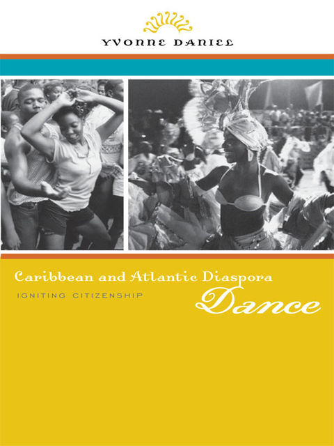 Caribbean and Atlantic Diaspora Dance, Yvonne Daniel