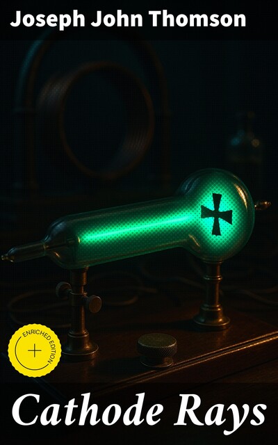 Cathode Rays, Joseph John Thomson