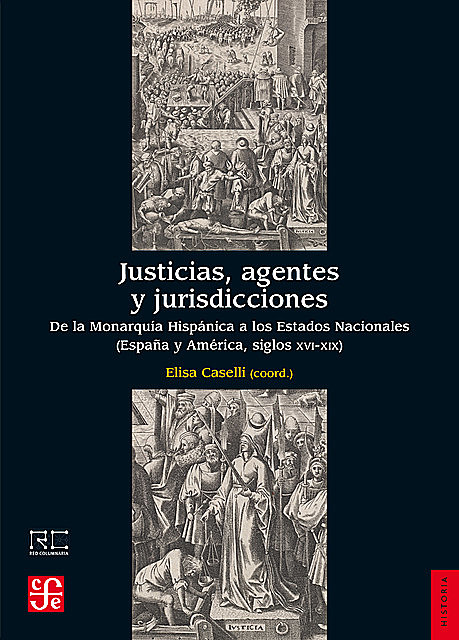 Justicias, agentes y jurisdicciones, Elisa Caselli
