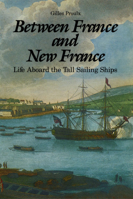 Between France and New France, Gilles Proulx