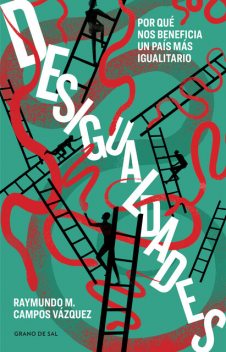 Desigualdades, Raymundo M. Campos Vázquez