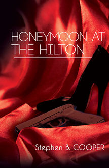 Honeymoon at the Hilton, Stephen Cooper