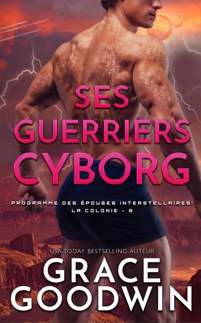 Ses Guerriers Cyborg, Grace Goodwin