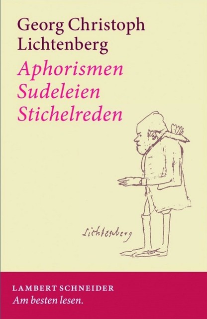 Aphorismen – Sudeleien – Stichelreden, Georg Lichtenberg, Gerhard Neumann