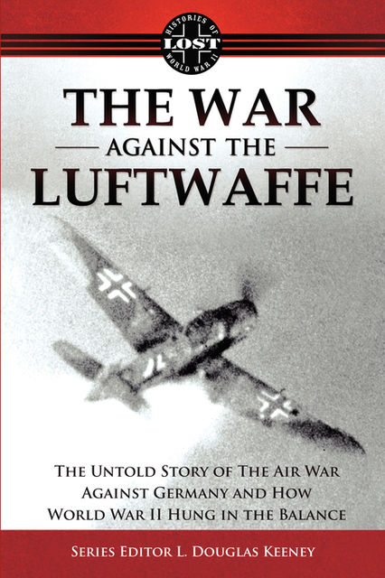 The War Against the Luftwaffe 1943–1944, FastPencil Premiere