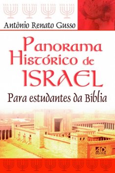 Panorama histórico de Israel, ANTÔNIO RENATO GUSSO