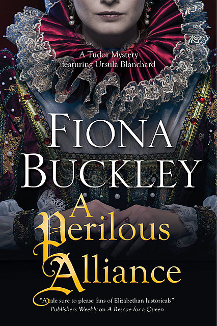 Perilous Alliance, A, Fiona Buckley