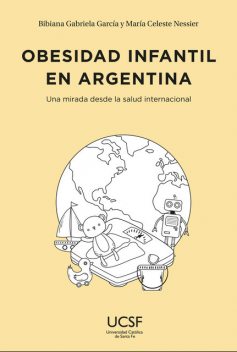 Obesidad infantil en Argentina, Bibiana Gabriela García, María Celeste Nessier