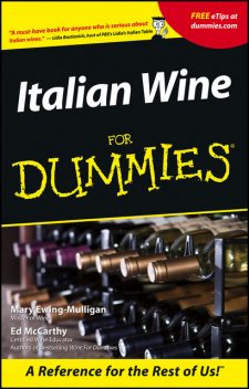 Italian Wine For Dummies, Mary Ewing-Mulligan