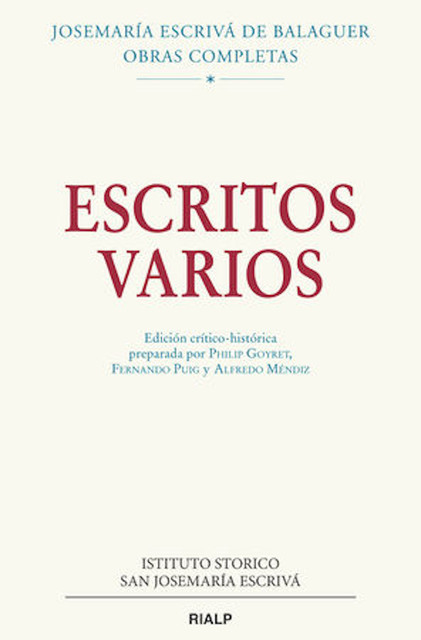 Escritos varios (1927–1974). Edición crítico-histórica, Josemaría Escrivá de Balaguer