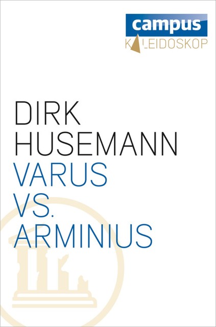 Varus vs. Arminius, Dirk Husemann