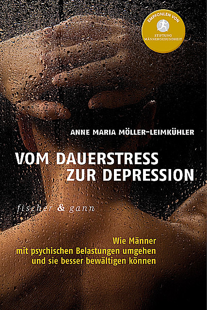 Vom Dauerstress zur Depression, Anna Maria Möller-Leimkühler