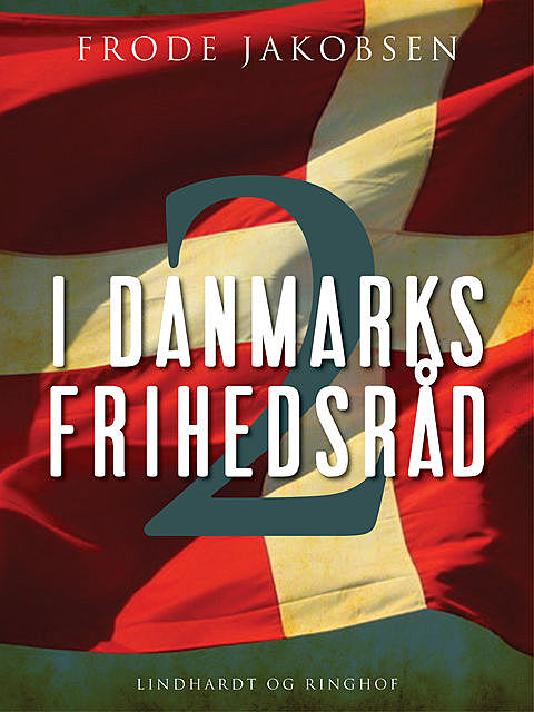 I Danmarks Frihedsråd II, Frode Jakobsen