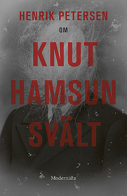 Om Svält av Knut Hamsun, Henrik Petersen
