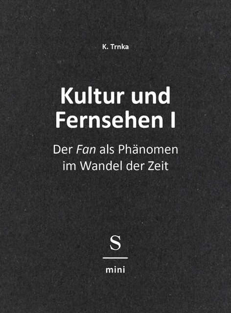 Kultur und Fernsehen I, K. Trnka