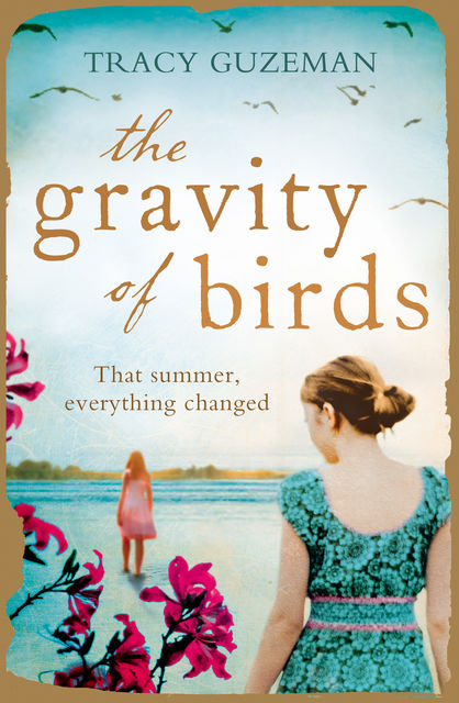 The Gravity of Birds, Tracy Guzeman