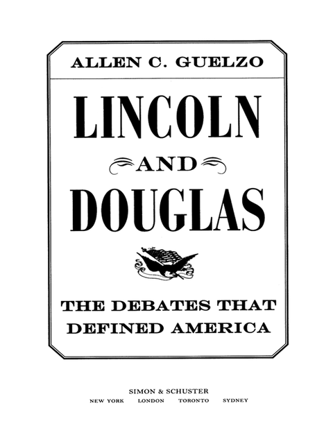 Lincoln and Douglas, Allen Guelzo