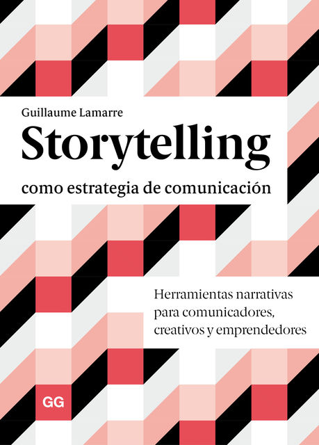 Storytelling como estrategia de comunicación, Guillaume Lamarre
