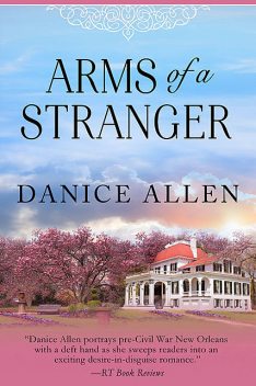 Arms of a Stranger, Danice Allen