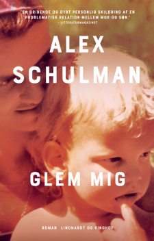 Glem mig, Alex Schulman