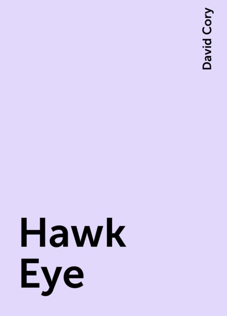 Hawk Eye, David Cory