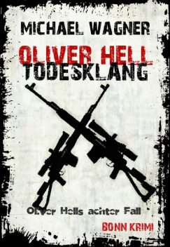 Oliver Hell – Todesklang, Michael Wagner
