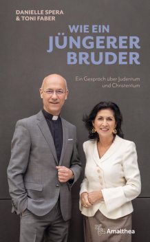 Wie ein jüngerer Bruder, Danielle Spera, Toni Faber