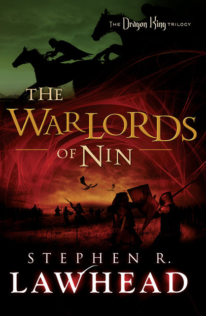 The Warlords of Nin, Stephen Lawhead