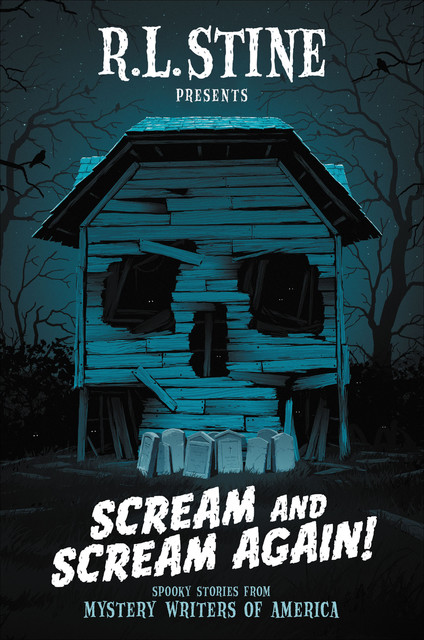Scream and Scream Again, R.L. Stine, Bruce Hale, Chris Grabenstein
