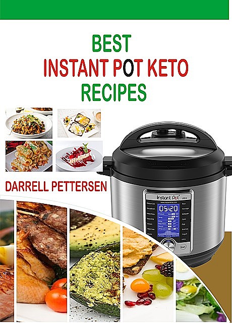 Best Instant Pot Keto Recipes, Darrell Pettersen