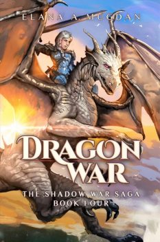 Dragon War, Elana A. Mugdan