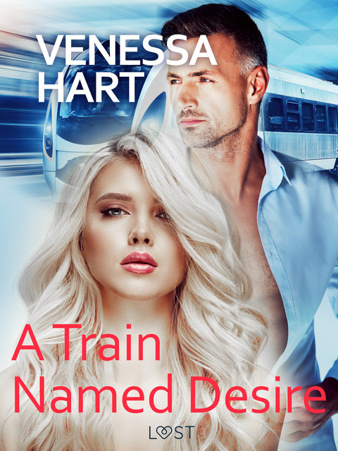 A Train Named Desire – Erotic Short Story, Venessa Hart