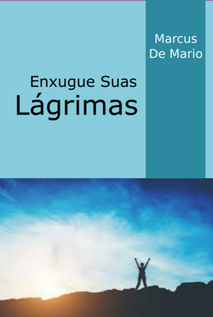 Enxugue Suas Lágrimas, Marcus de Mário