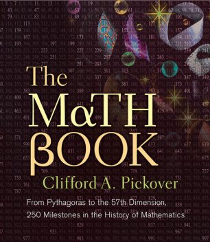 The Math Book, Clifford A.Pickover