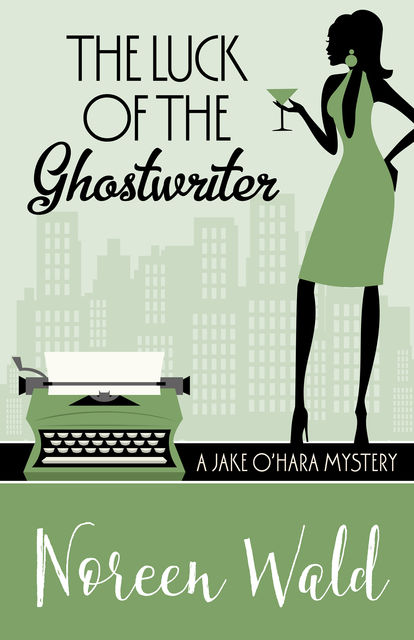 The Luck of the Ghostwriter, Noreen Wald